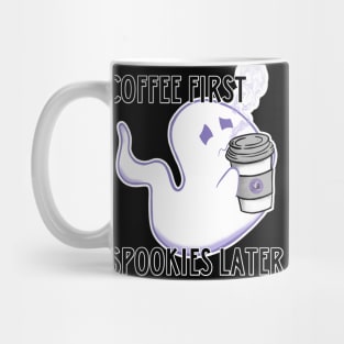 Coffee First, Spookies Later Mug